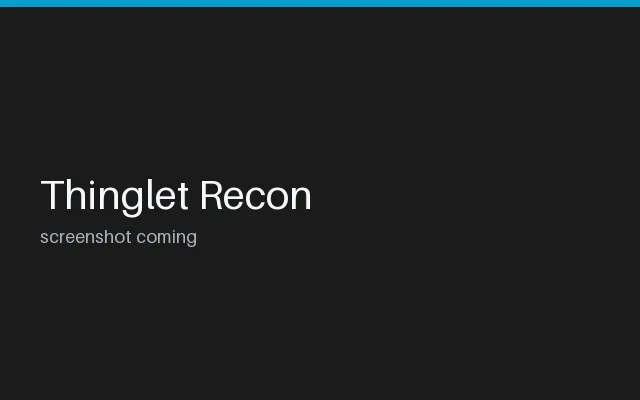 Thinglet Recon